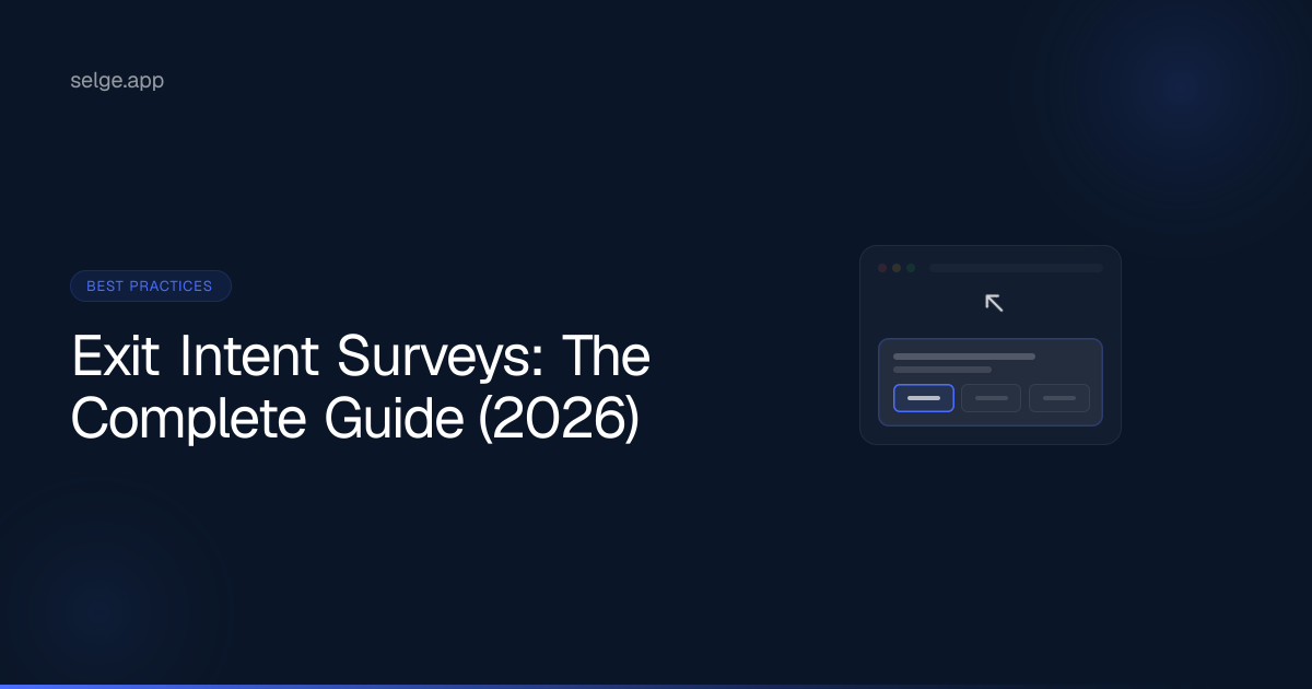Exit Intent Surveys: The Complete Guide (2026)